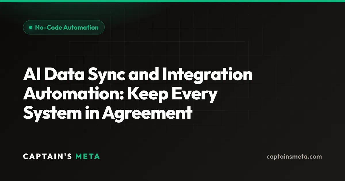 AI Data Sync and Integration Automation: Keep Every System in Agreement