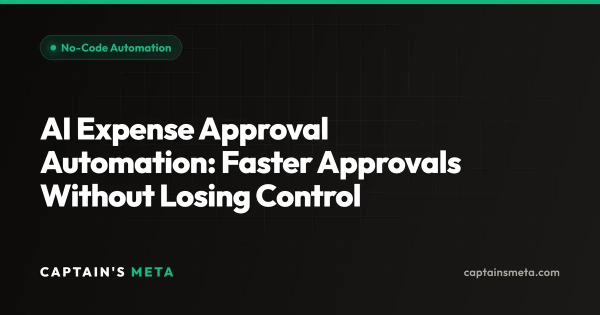 AI Expense Approval Automation: Faster Approvals Without Losing Control