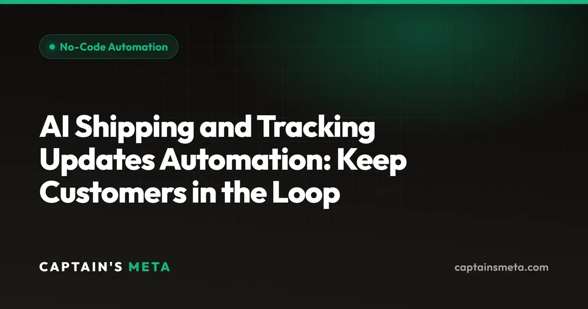 AI Shipping and Tracking Updates Automation: Keep Customers in the Loop