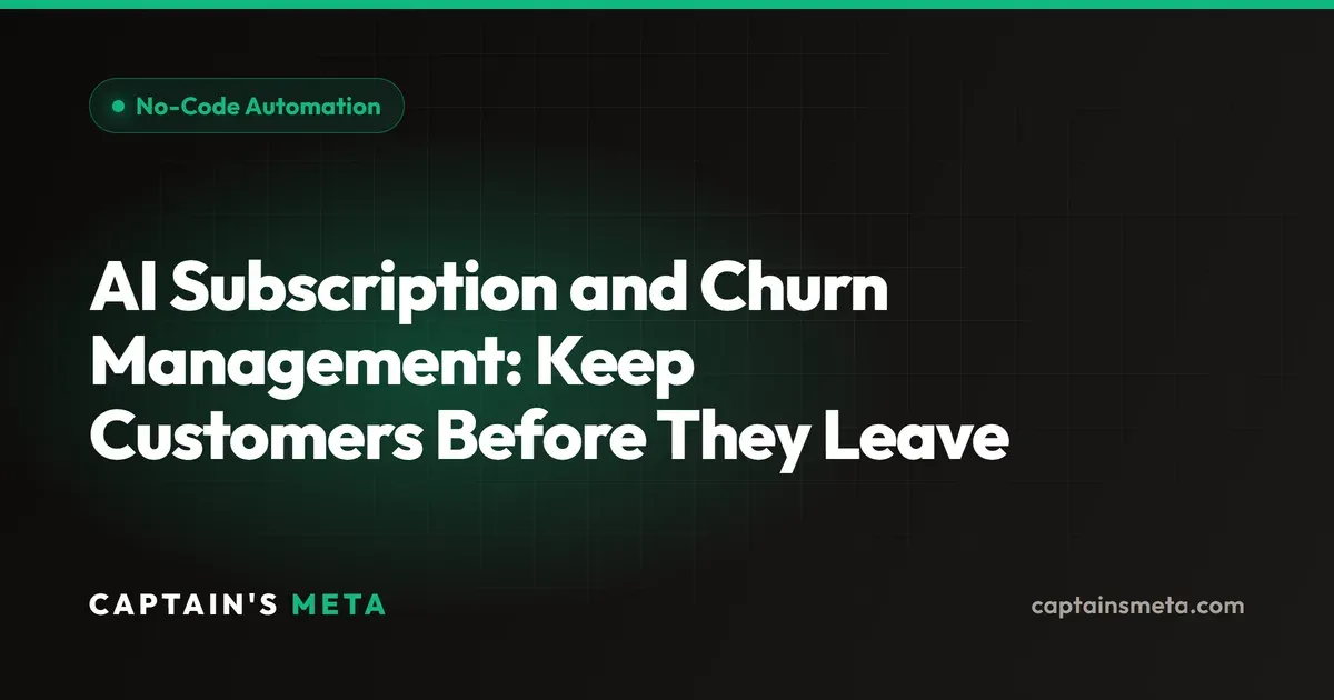 AI Subscription and Churn Management: Keep Customers by Earning It