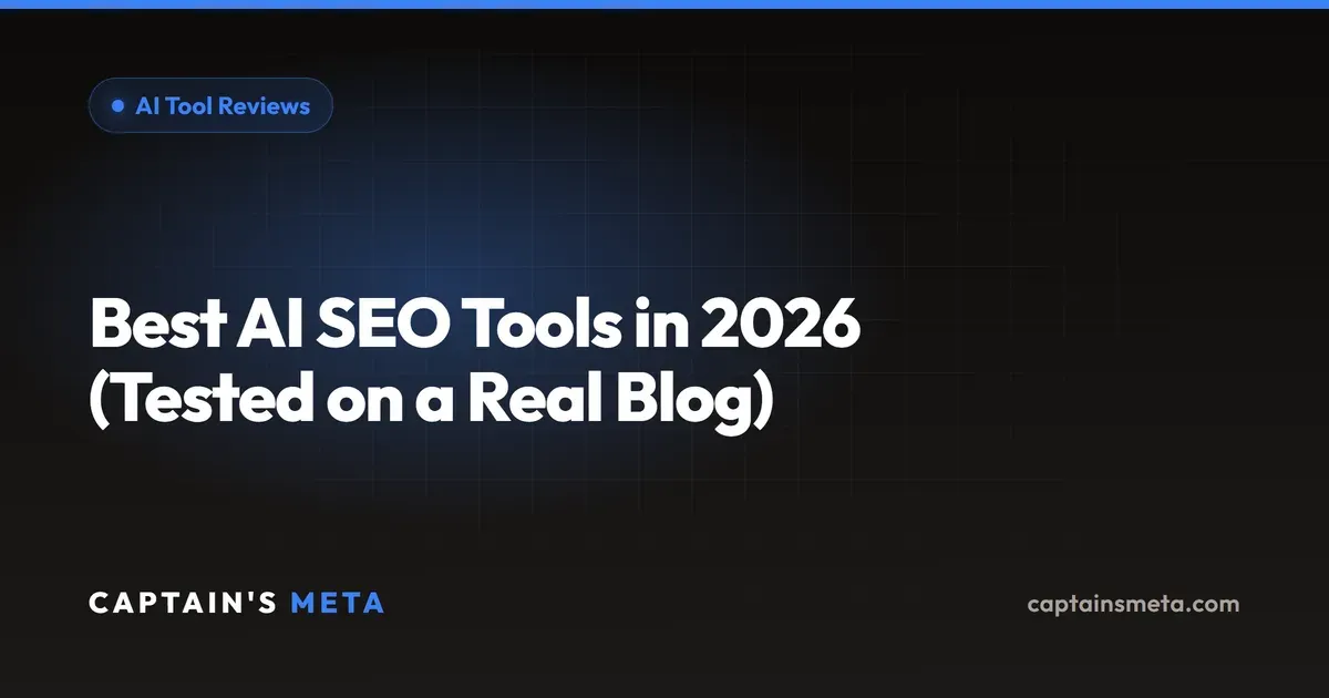 Best AI SEO Tools in 2026 (Tested on a Real Blog)