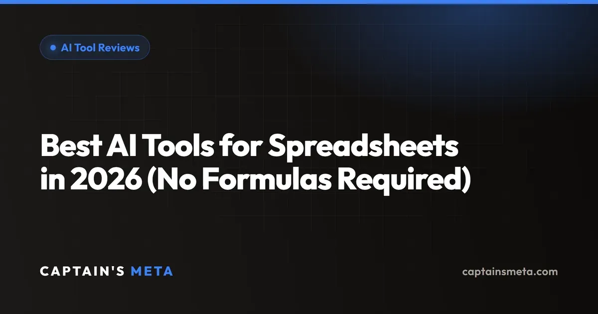 Best AI Tools for Spreadsheets in 2026 (No Formulas Required)