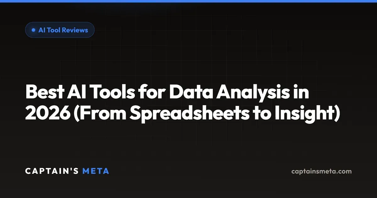 Best AI Tools for Data Analysis in 2026 (From Spreadsheets to Insight)