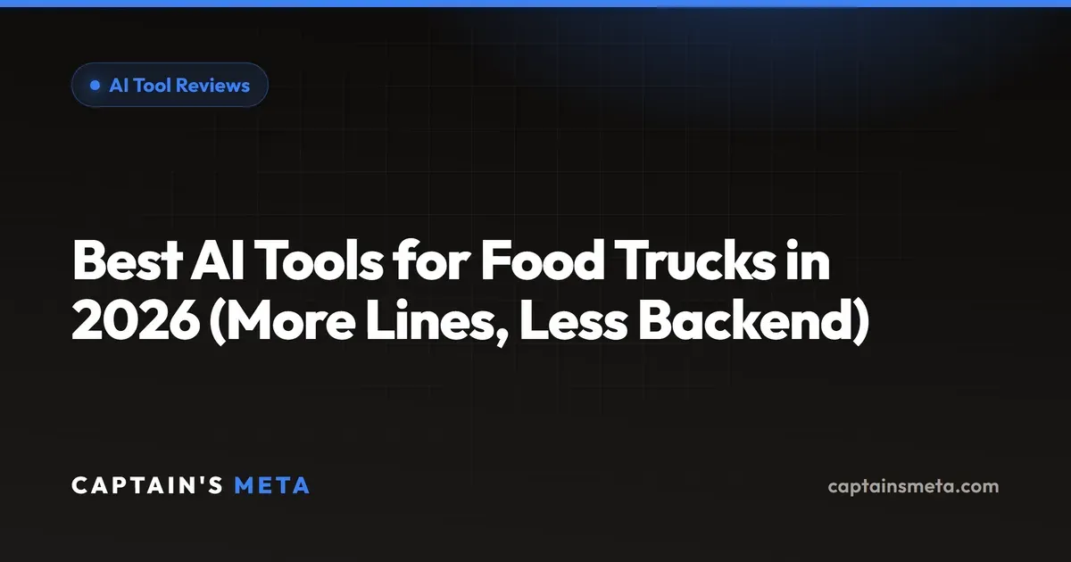 Best AI Tools for Food Trucks in 2026 (More Lines, Less Backend)