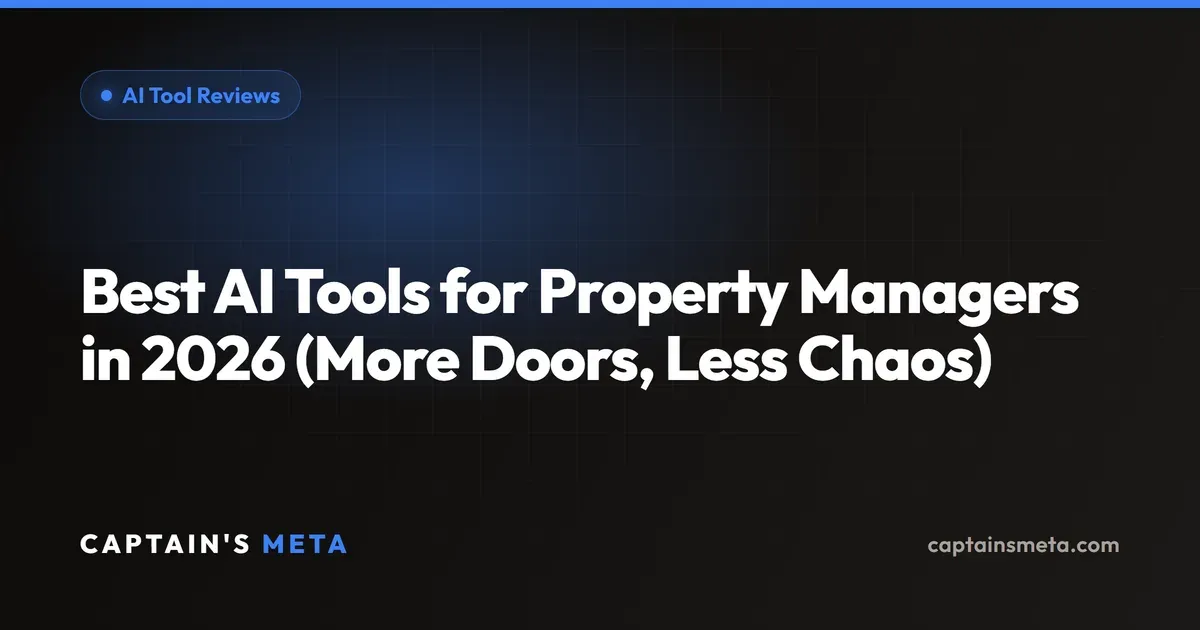 Best AI Tools for Property Managers in 2026 (More Doors, Less Chaos)