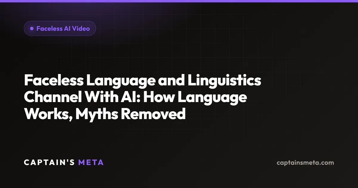 Faceless Language and Linguistics Channel With AI: How Language Works, Myths Removed