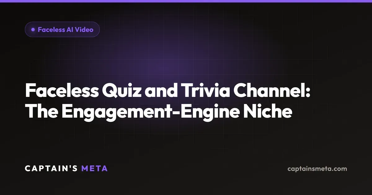 Faceless Quiz and Trivia Channel: The Engagement-Engine Niche
