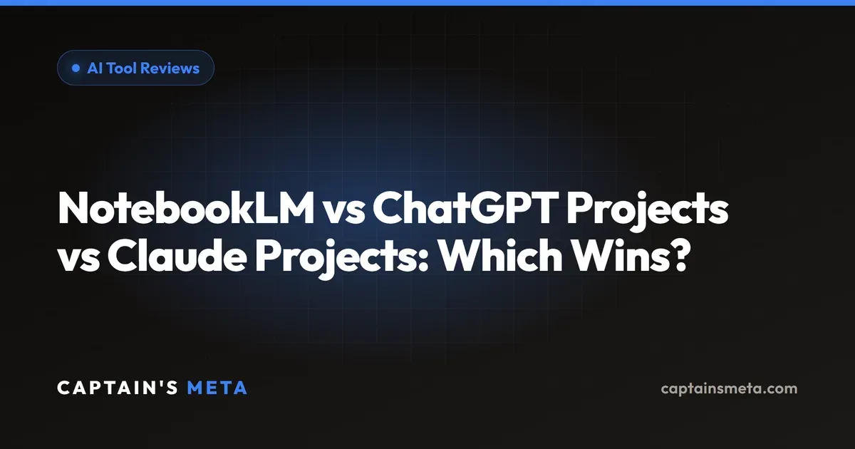 NotebookLM vs ChatGPT Projects vs Claude Projects: Which Wins?
