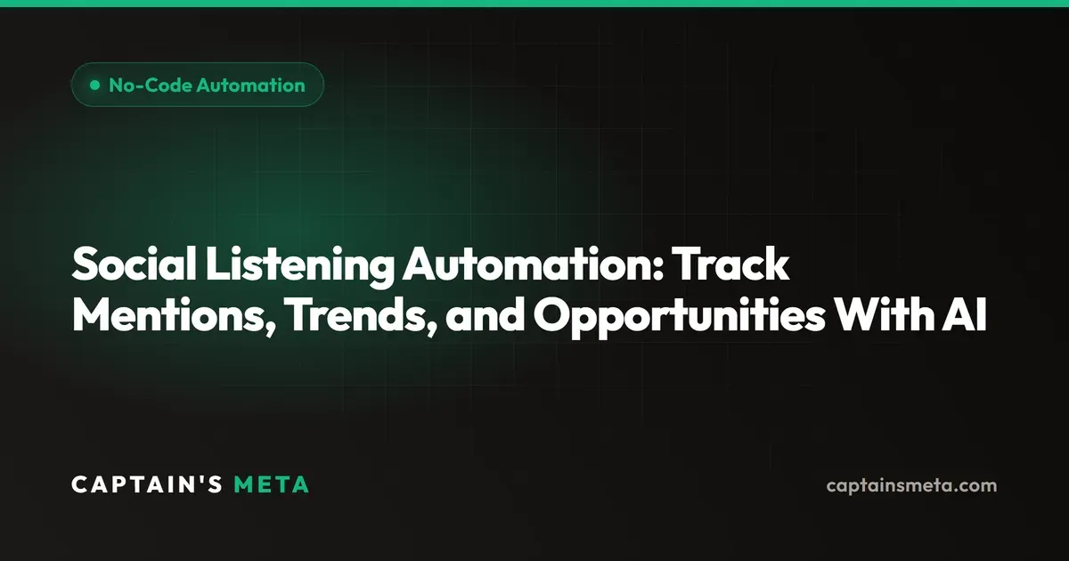 Social Listening Automation: Track Mentions, Trends, and Opportunities With AI