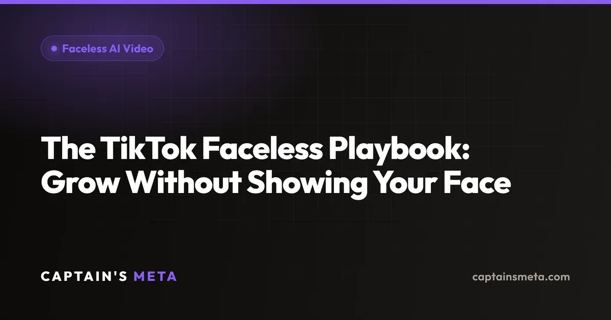 The TikTok Faceless Playbook: Grow Without Showing Your Face
